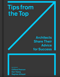 Tips from the Top Architects Share Their Advice for Success