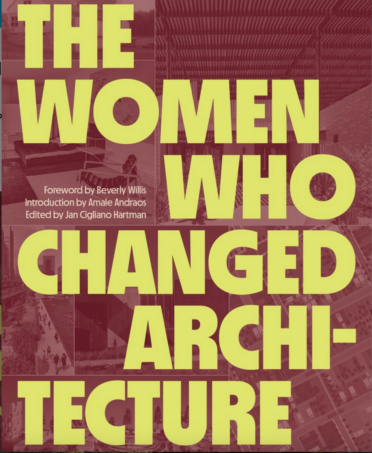 The Women Who Changed Architecture Women Who Changed Architecture